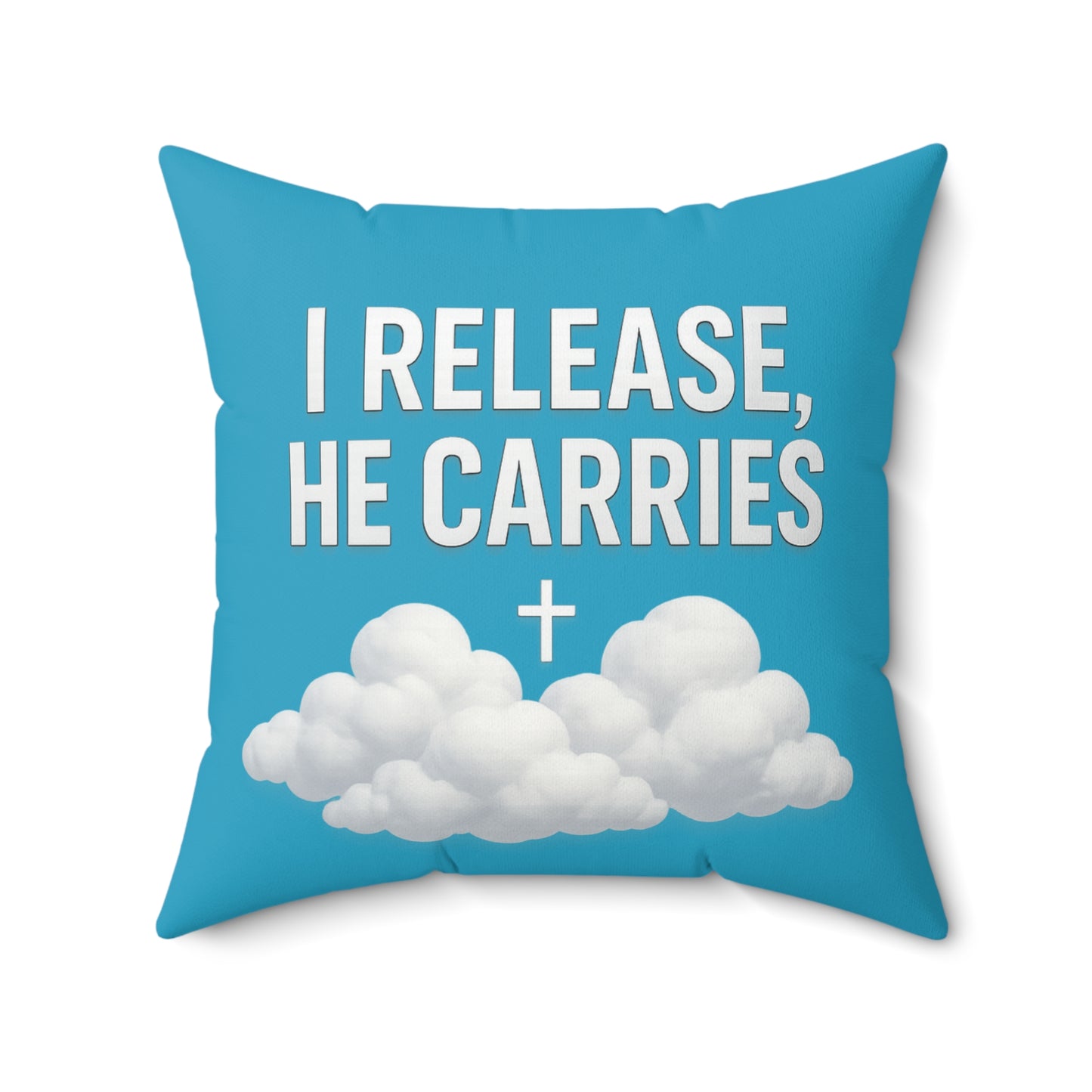 Inspirational Quote Throw Pillow - I Release, He Carries, Modern Home Decor, Positive Vibes, Religious Gift, Couch Cushion