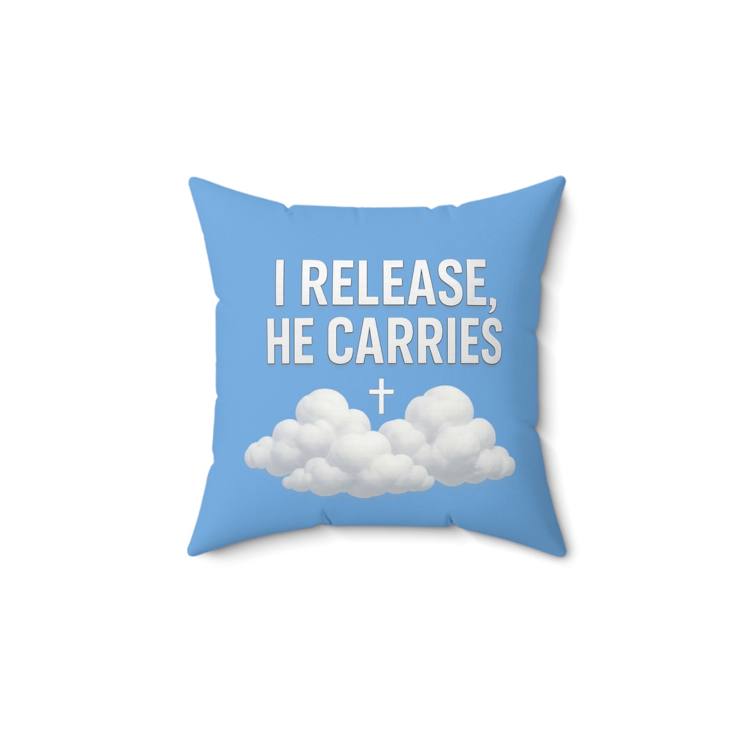 Inspirational Throw Pillow - 'I Release, He Carries' Decor, Christian Home Accent, Motivational Cushion, Comfort Gift for Friends