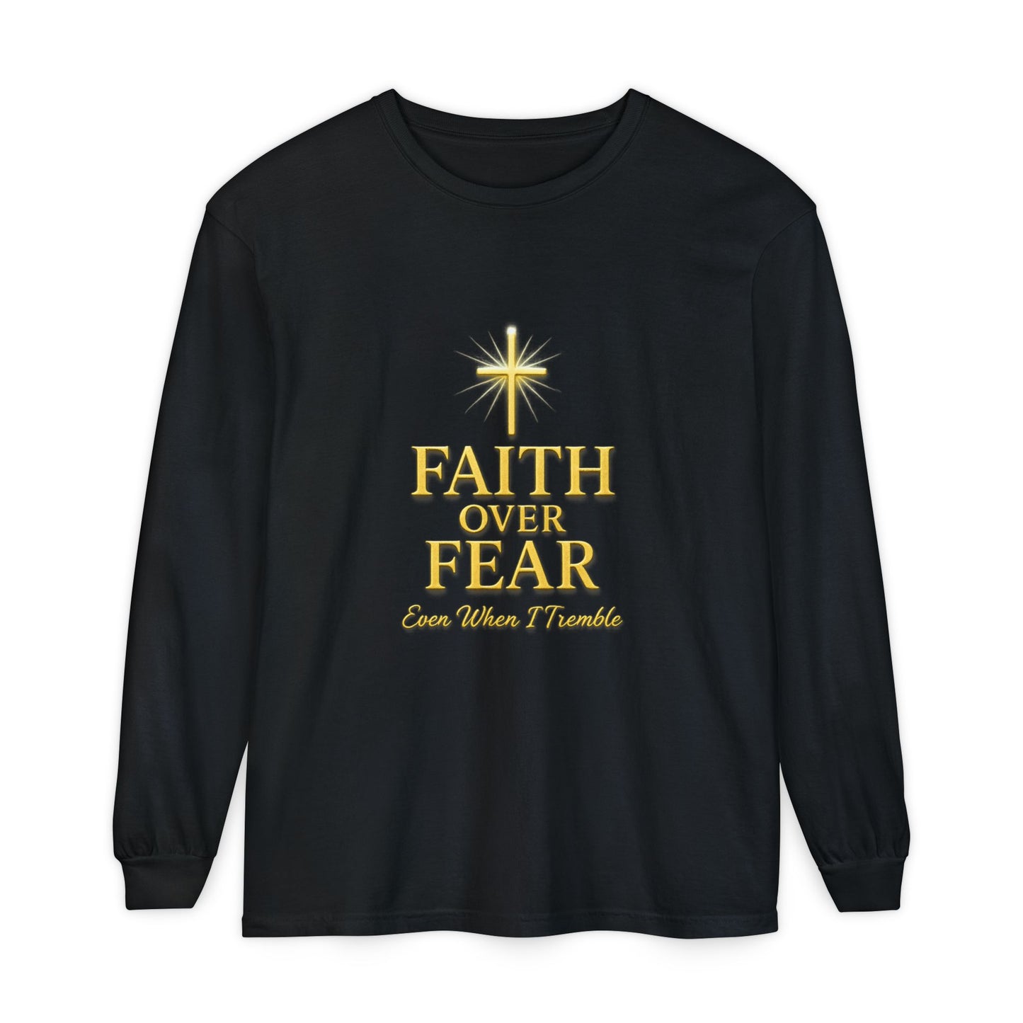 Faith Over Fear Long Sleeve T-Shirt, Inspirational Tee for Spiritual Growth, Unisex Fashion, Gift for Hope, Daily Motivation
