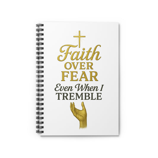 Faith Over Fear Spiral Notebook - Inspirational Journal, Motivational Gift, Christian Supplies, Hand Lettered Design, Spiritual Reminder