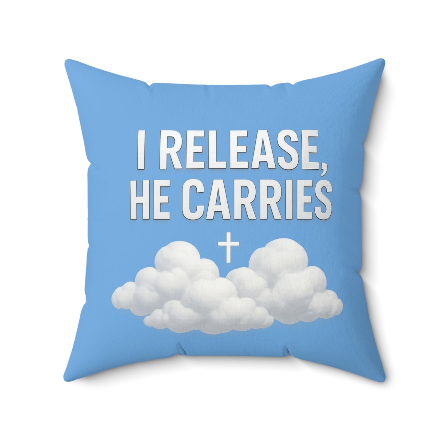 Inspirational Throw Pillow - 'I Release, He Carries' Decor, Christian Home Accent, Motivational Cushion, Comfort Gift for Friends