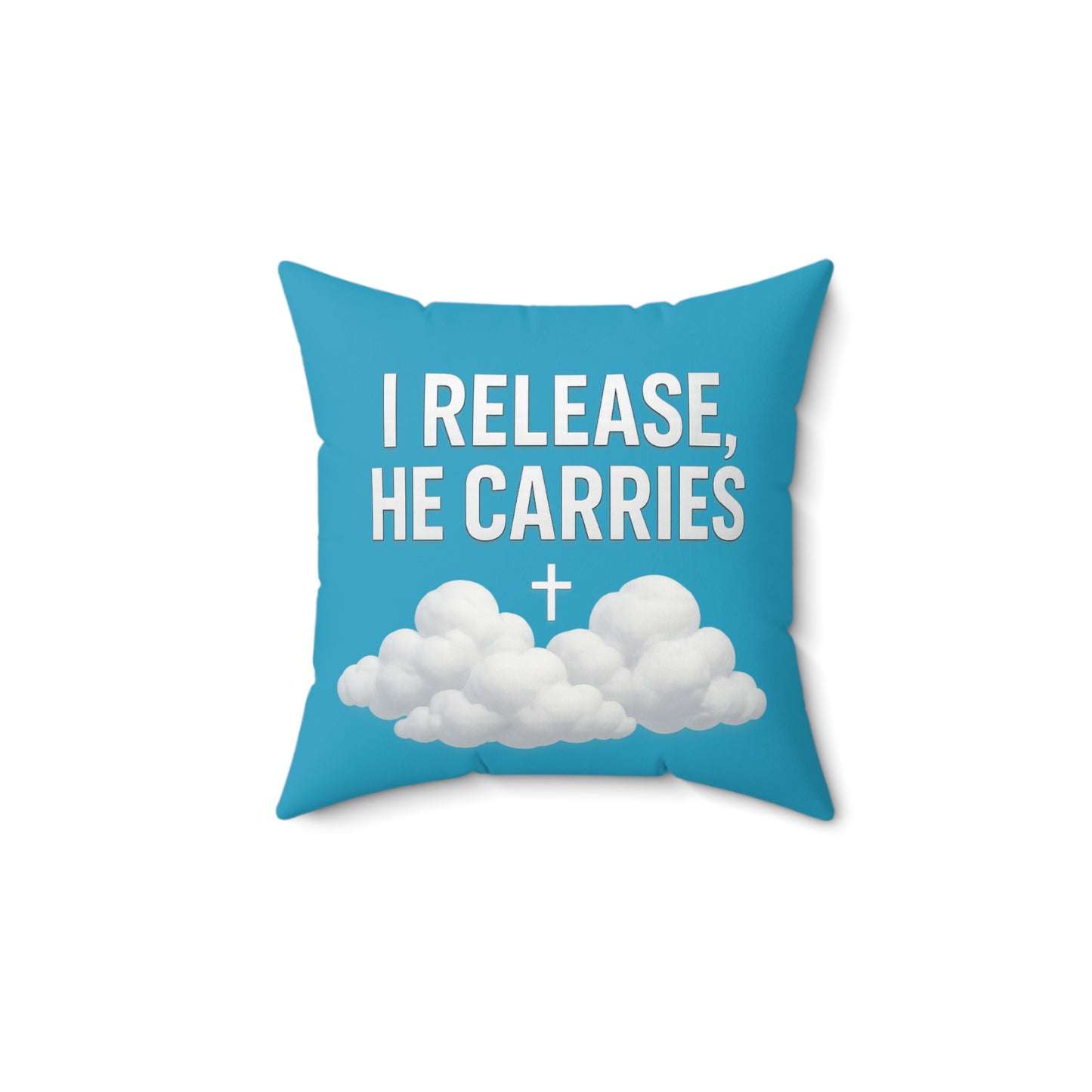 Inspirational Quote Throw Pillow - I Release, He Carries, Modern Home Decor, Positive Vibes, Religious Gift, Couch Cushion