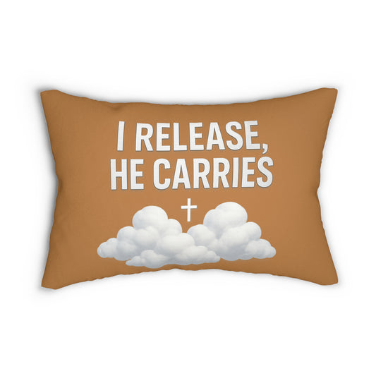 Faith-Inspired Lumbar Pillow - I Release, He Carries, Home Decor, Prayer Pillow, Gift for Believers, Christian Home