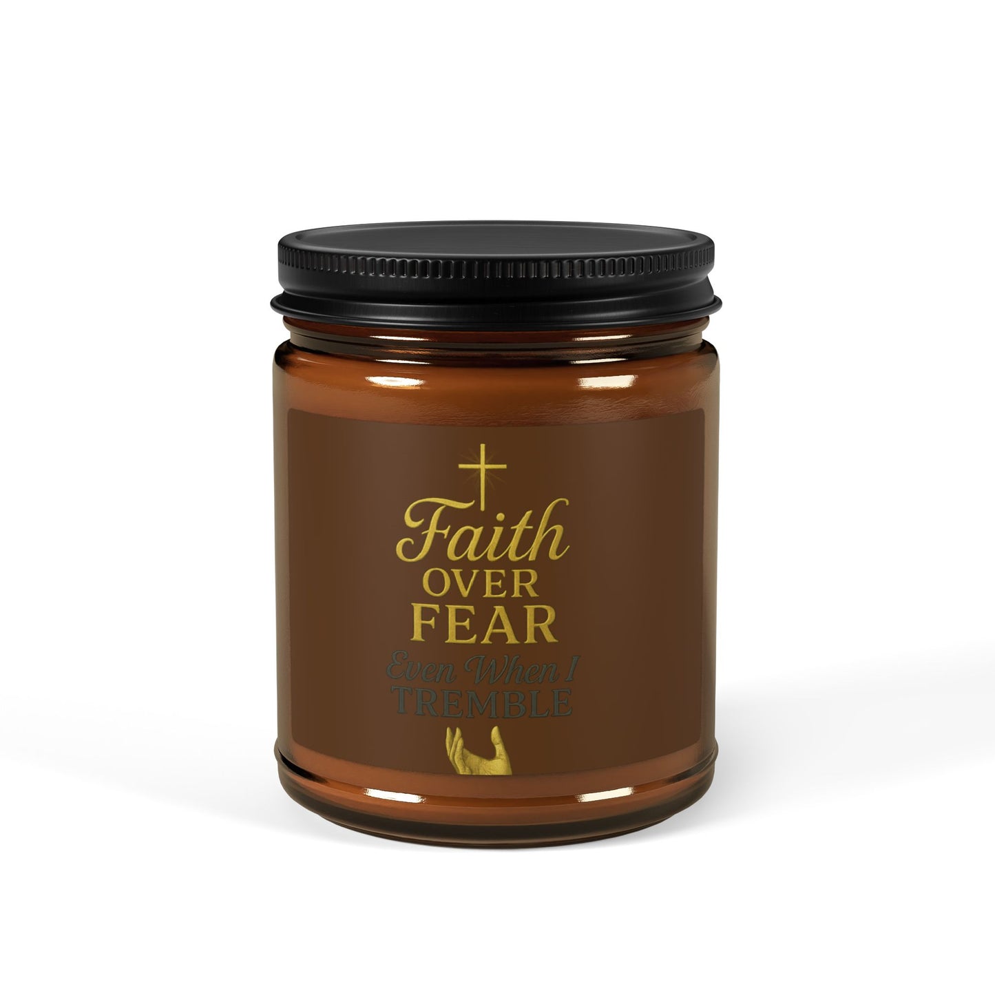 Faith Over Fear Scented Soy Candle - Amber Jar, Relaxation, Home Decor, Gift, Motivational Quote, Self-Care