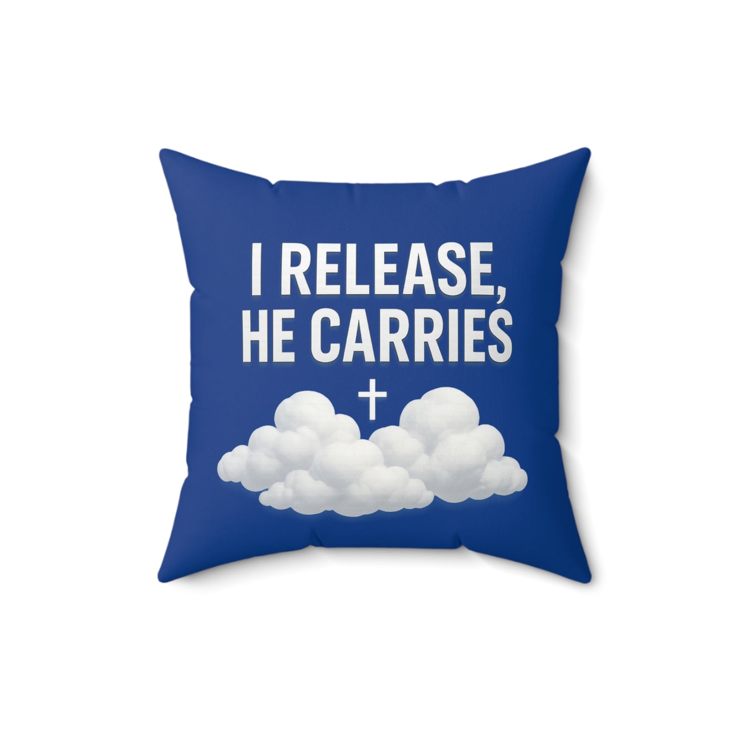 Inspirational Throw Pillow - "I Release, He Carries" - Christian Home Decor, Comfort Cushion, God Quote Pillow, Gift for Believers