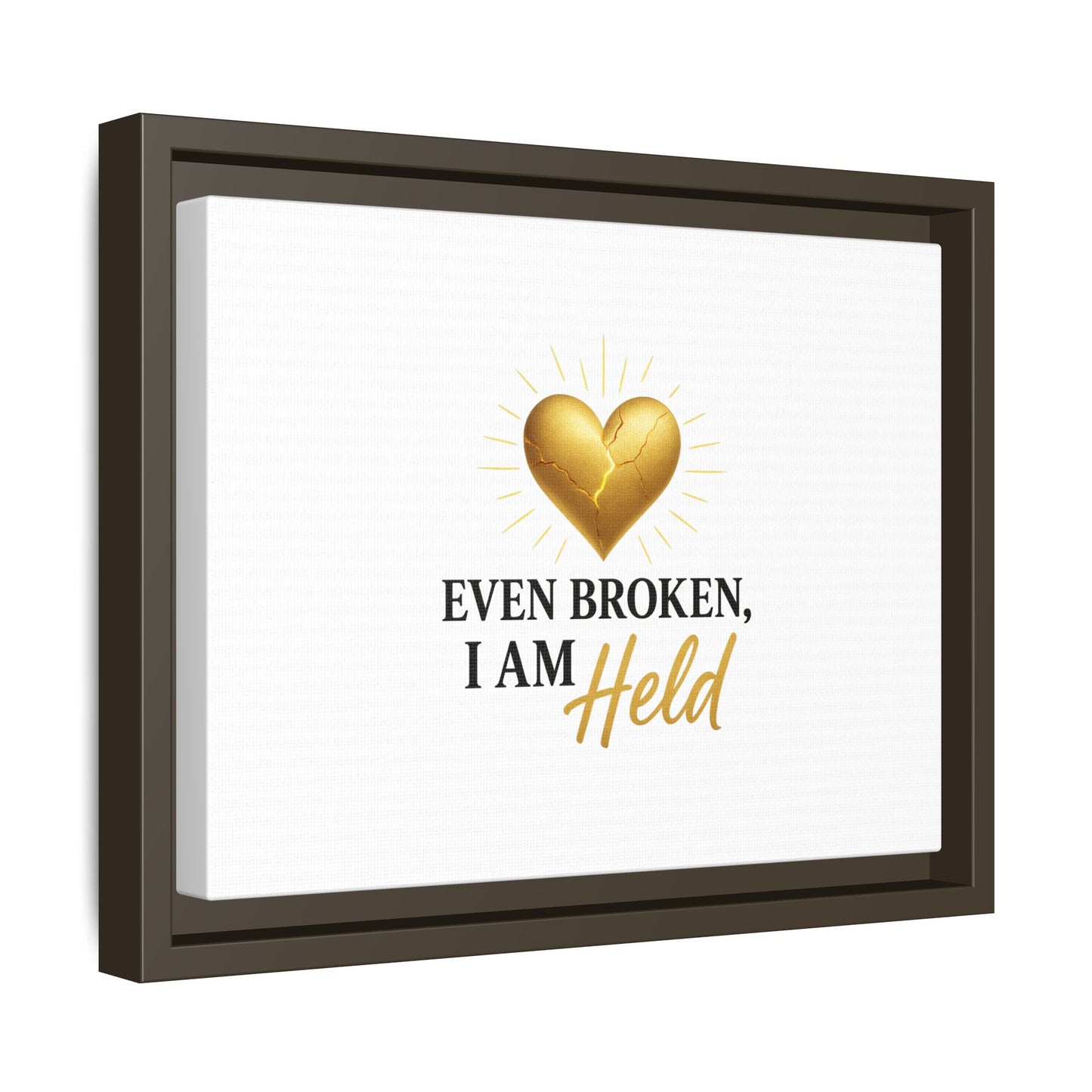Heartfelt Framed Canvas Art - "Even Broken, I Am Held" - Inspirational Wall Decor, Home Gift, Motivational Art, Heartwarming Quote, [...]