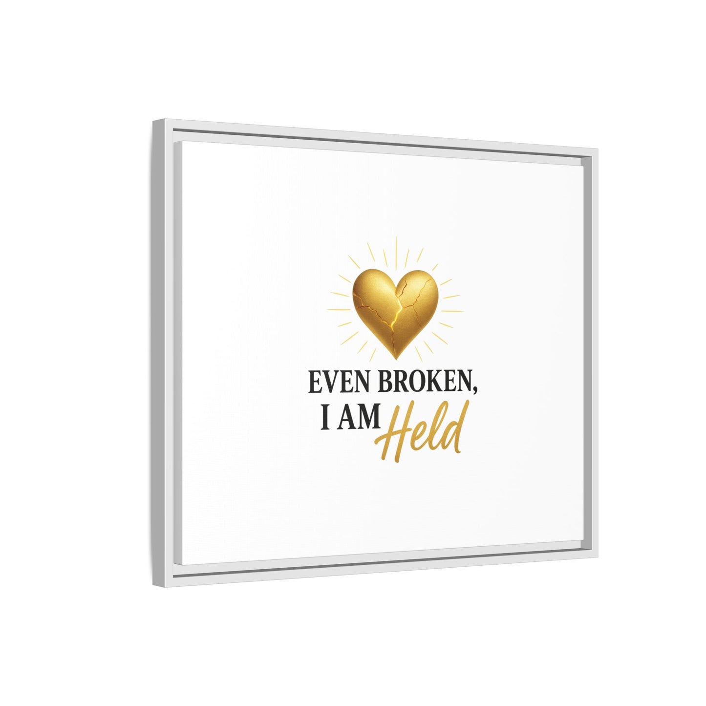 Heartfelt Framed Canvas Art - "Even Broken, I Am Held" - Inspirational Wall Decor, Home Gift, Motivational Art, Heartwarming Quote, [...]