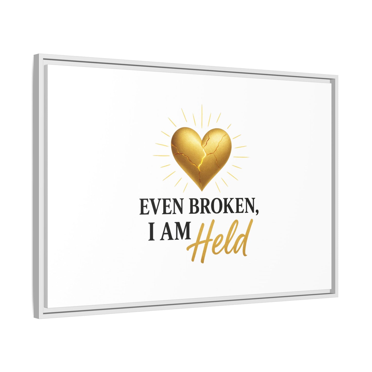 Heartfelt Framed Canvas Art - "Even Broken, I Am Held" - Inspirational Wall Decor, Home Gift, Motivational Art, Heartwarming Quote, [...]