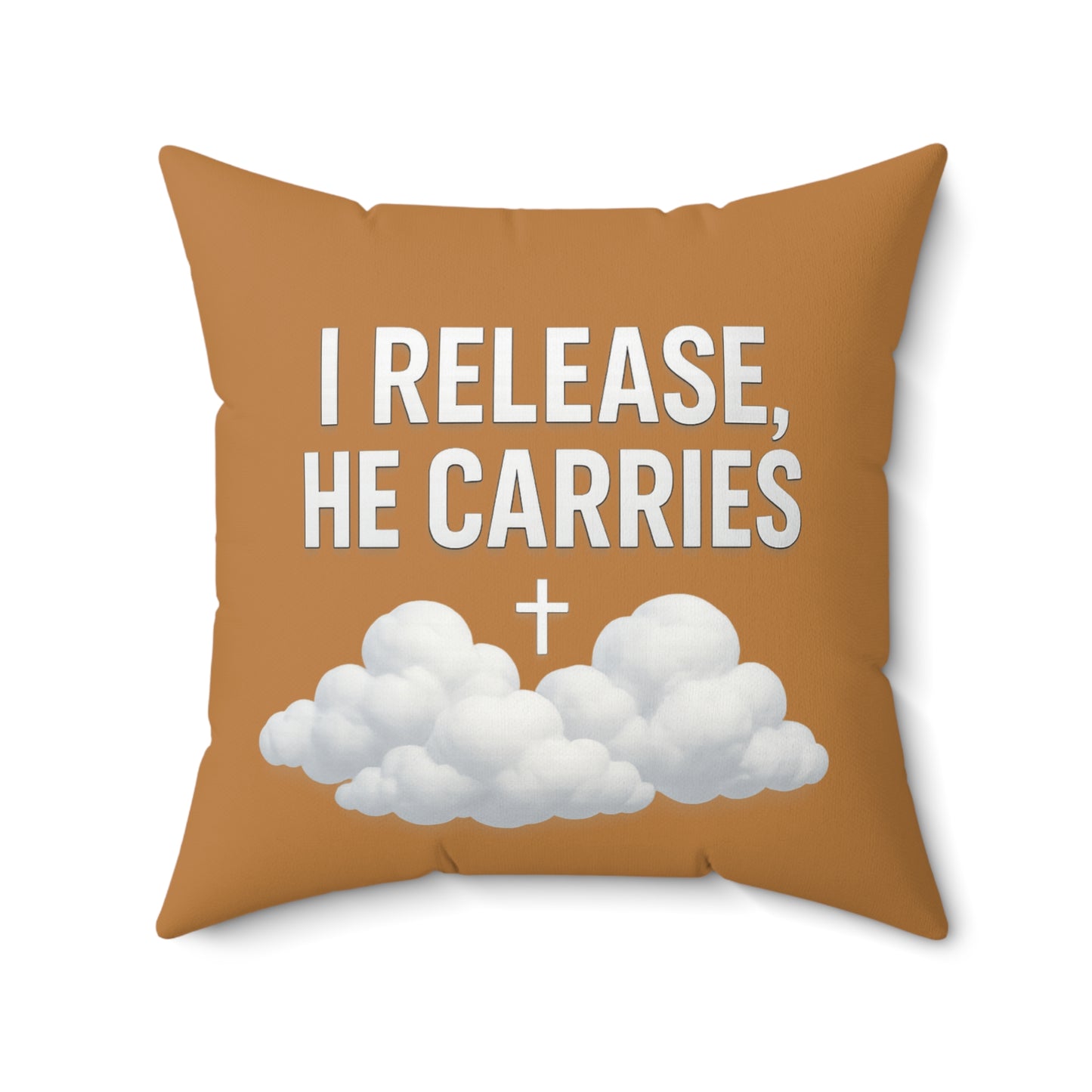 Faith-Inspired Decorative Pillow, I Release He Carries Home Accent, Religious Gift, Cozy Throw Pillow, Spiritual Decor