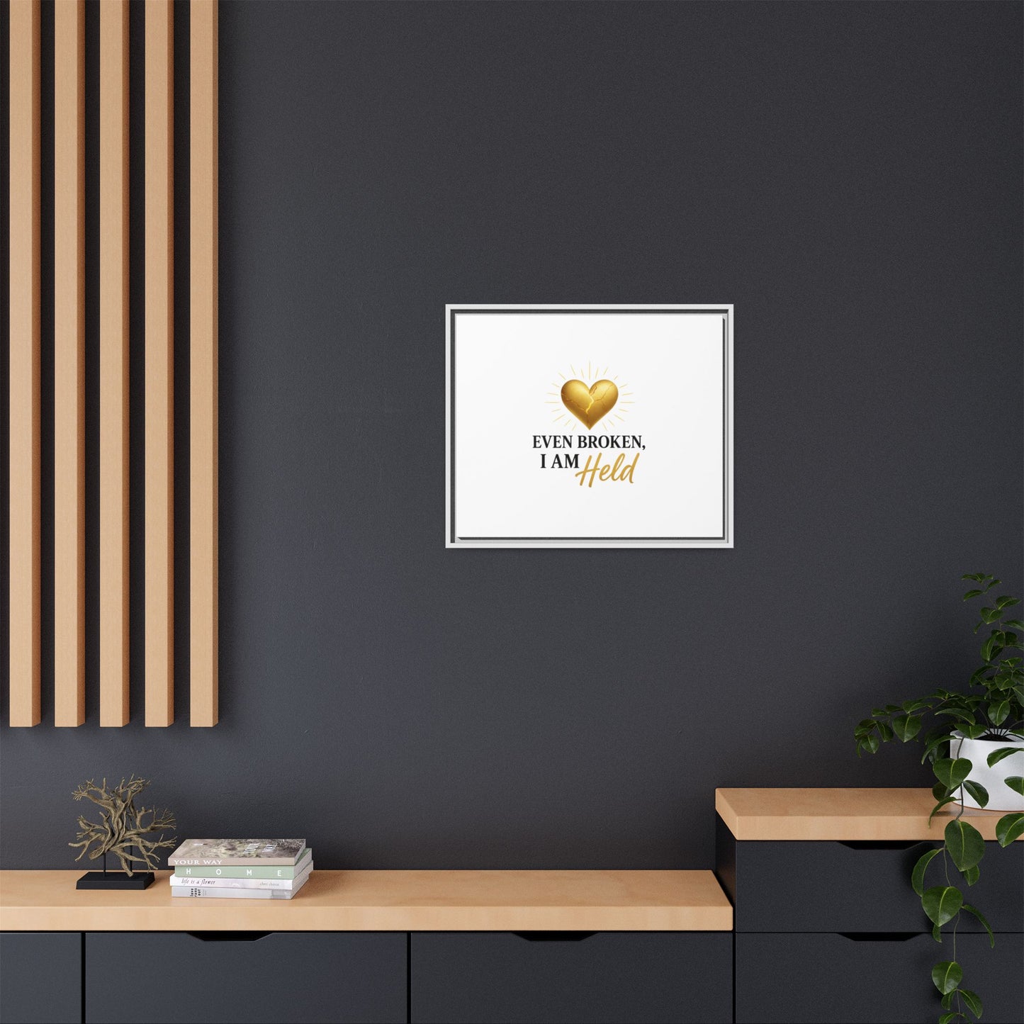 Heartfelt Framed Canvas Art - "Even Broken, I Am Held" - Inspirational Wall Decor, Home Gift, Motivational Art, Heartwarming Quote, [...]