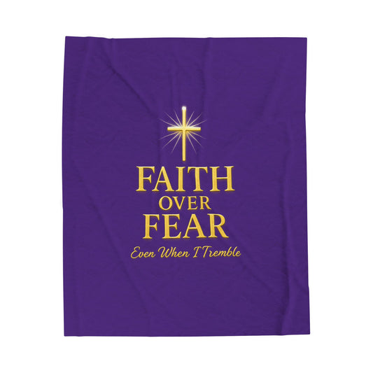 Faith Over Fear Velveteen Plush Blanket, Cozy Christian Blanket, Inspirational Gift, Soft Throw, Home Decor, Religious Comfort
