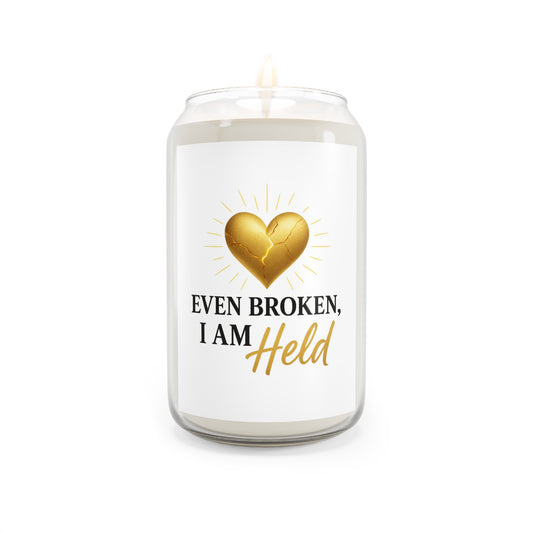Scented Soy Candle with Inspirational Quote, Even Broken I Am Held, Relaxation, Gift for Her, Home Decor, Aromatherapy