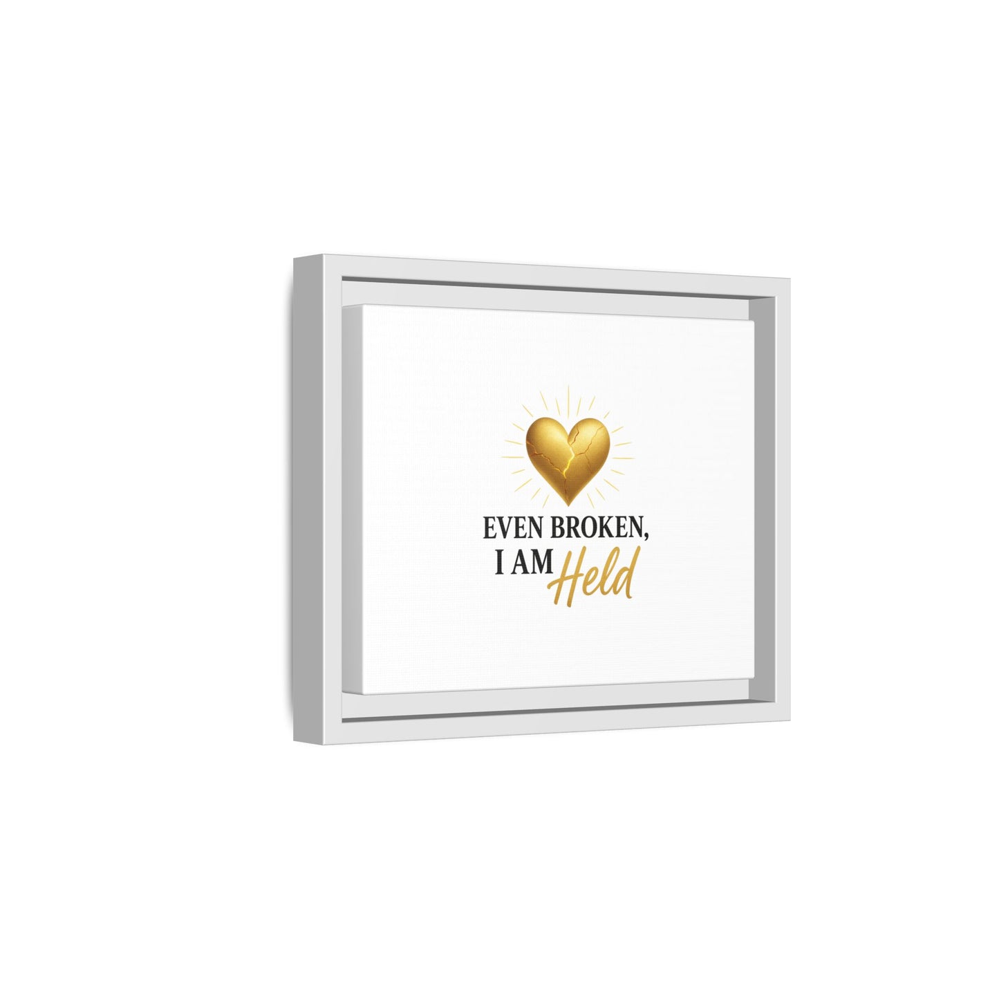 Heartfelt Framed Canvas Art - "Even Broken, I Am Held" - Inspirational Wall Decor, Home Gift, Motivational Art, Heartwarming Quote, [...]