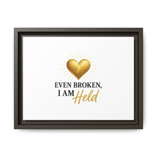 Heartfelt Framed Canvas Art - "Even Broken, I Am Held" - Inspirational Wall Decor, Home Gift, Motivational Art, Heartwarming Quote, [...]