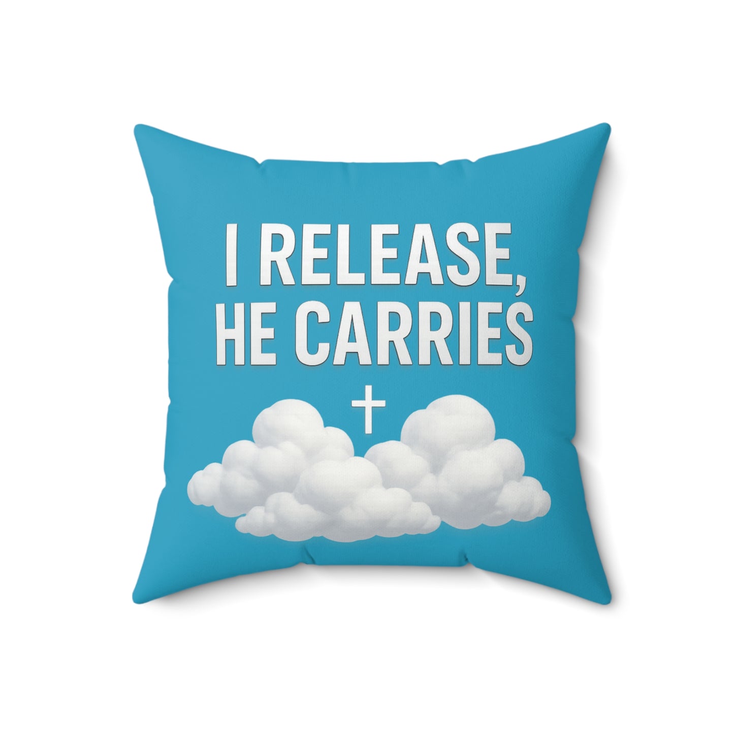 Inspirational Quote Throw Pillow - I Release, He Carries, Modern Home Decor, Positive Vibes, Religious Gift, Couch Cushion