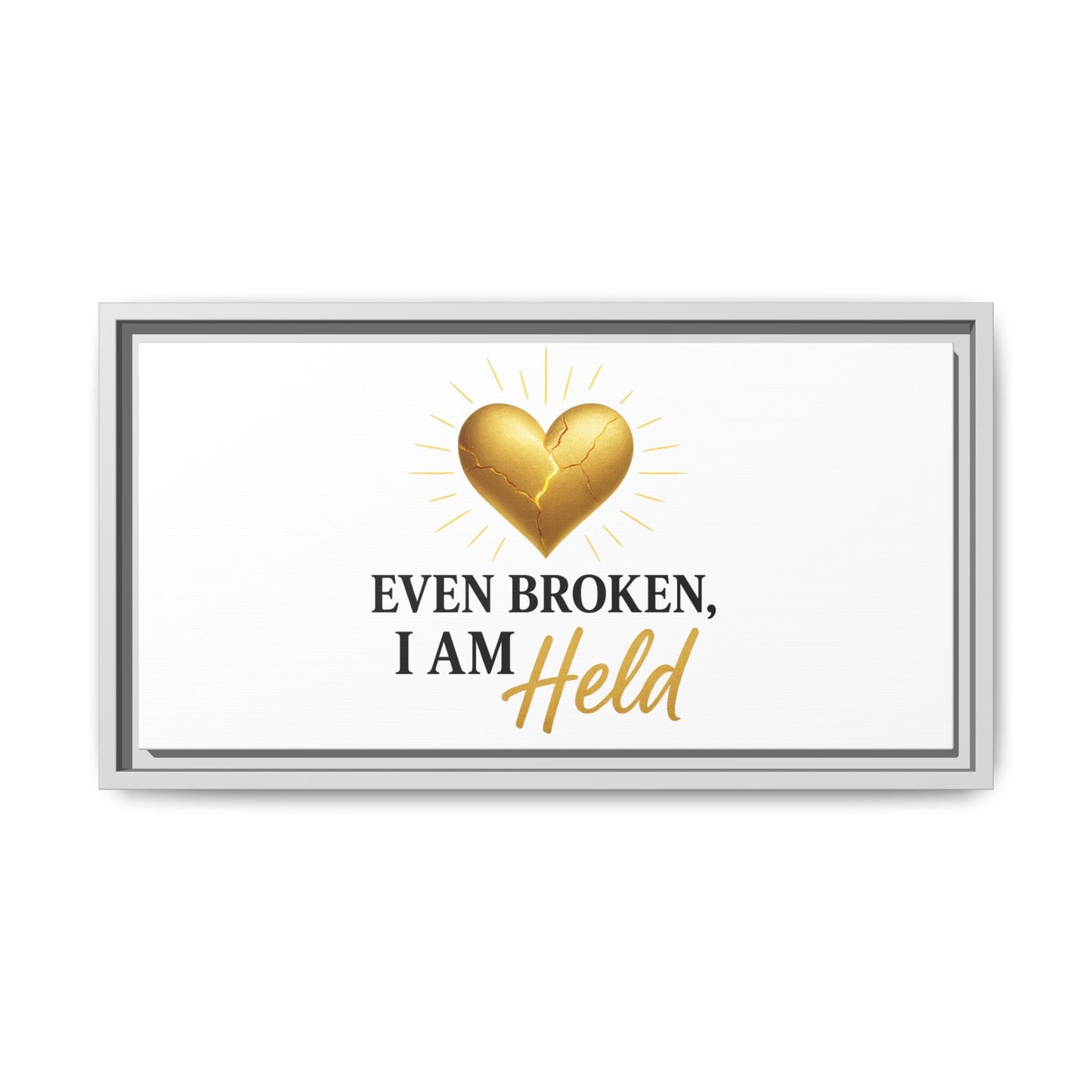 Heartfelt Framed Canvas Art - "Even Broken, I Am Held" - Inspirational Wall Decor, Home Gift, Motivational Art, Heartwarming Quote, [...]