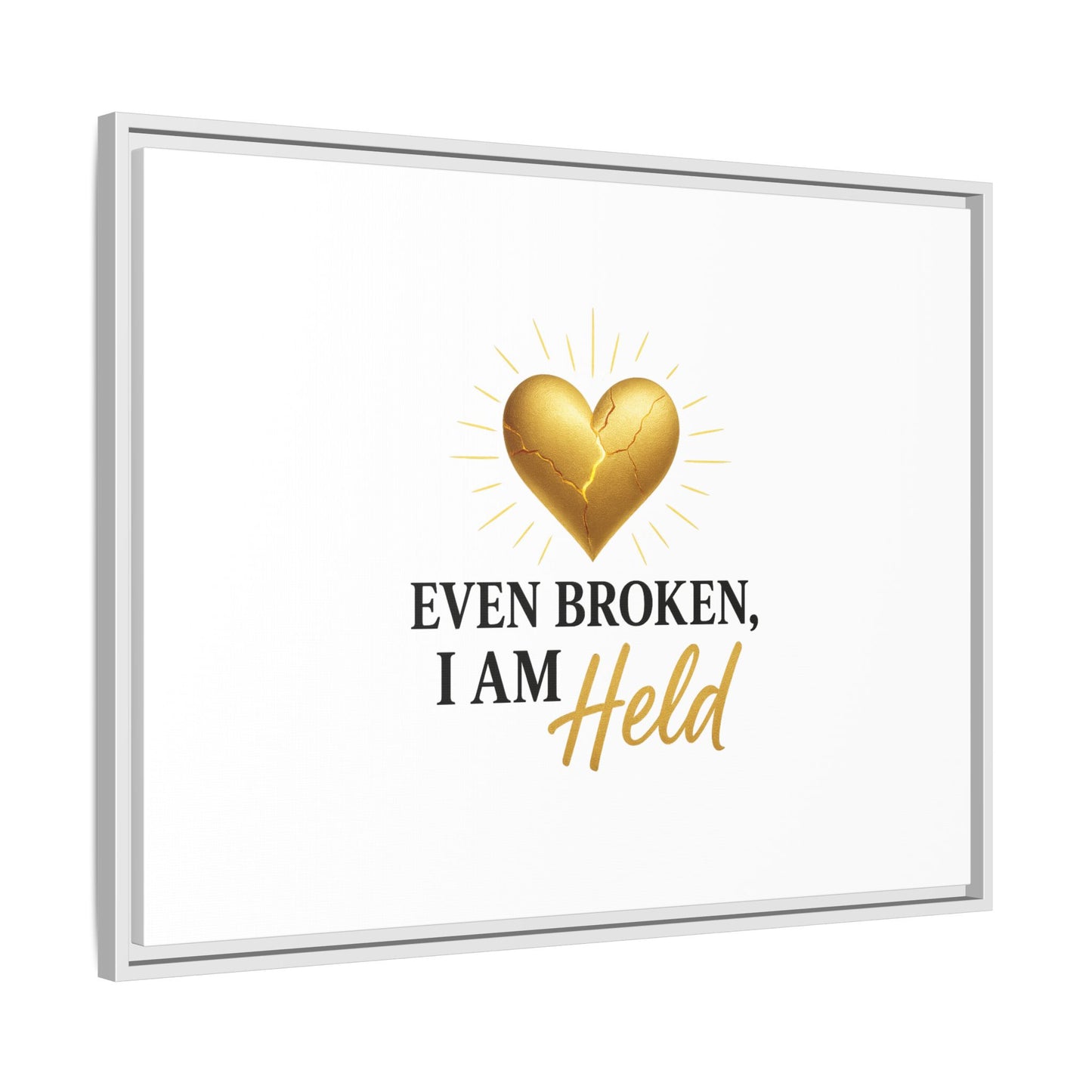 Heartfelt Framed Canvas Art - "Even Broken, I Am Held" - Inspirational Wall Decor, Home Gift, Motivational Art, Heartwarming Quote, [...]