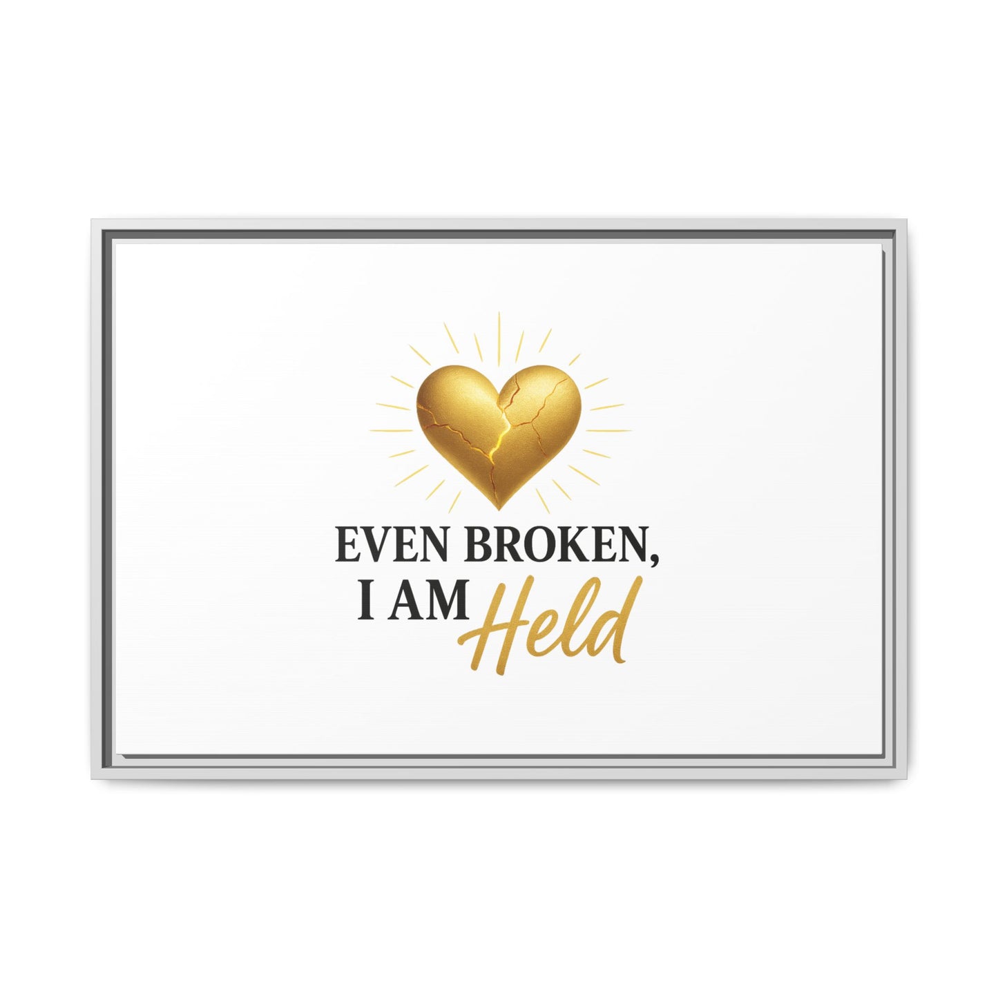 Heartfelt Framed Canvas Art - "Even Broken, I Am Held" - Inspirational Wall Decor, Home Gift, Motivational Art, Heartwarming Quote, [...]