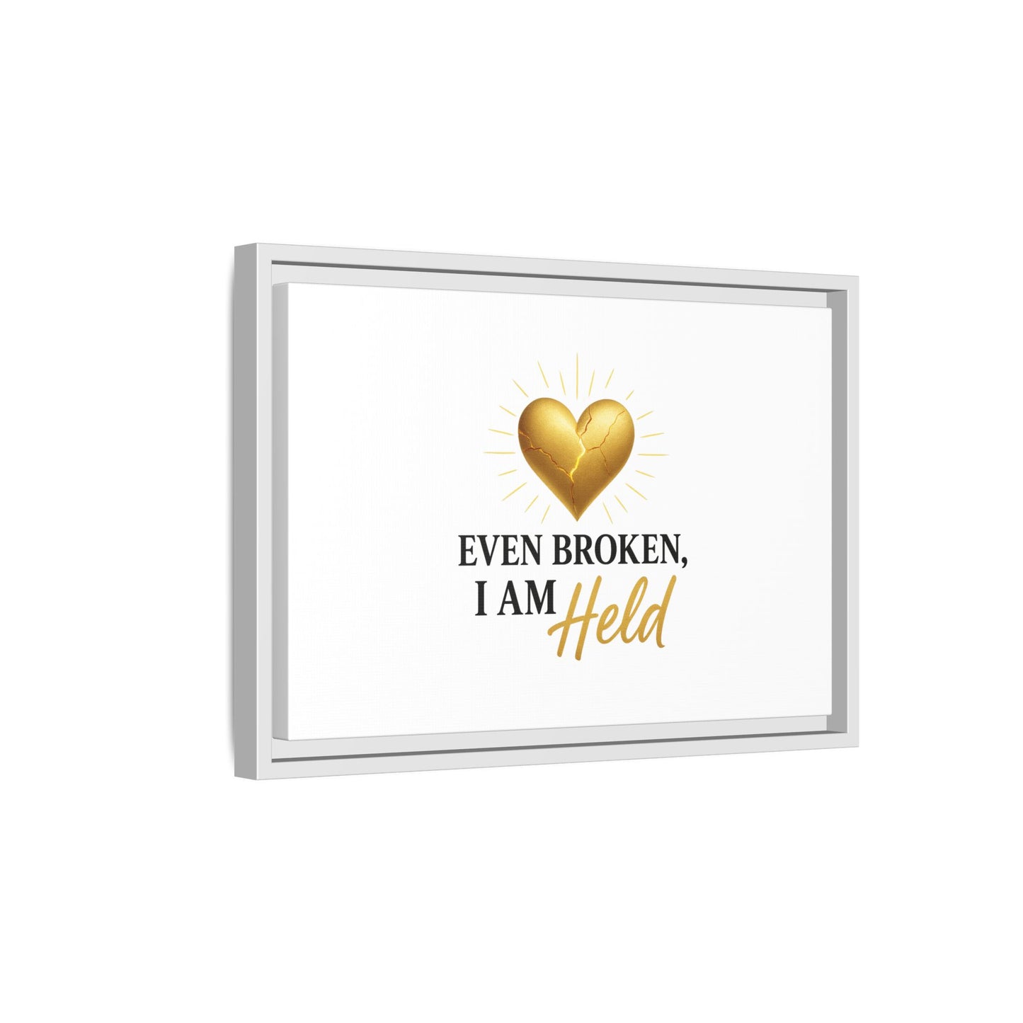 Heartfelt Framed Canvas Art - "Even Broken, I Am Held" - Inspirational Wall Decor, Home Gift, Motivational Art, Heartwarming Quote, [...]