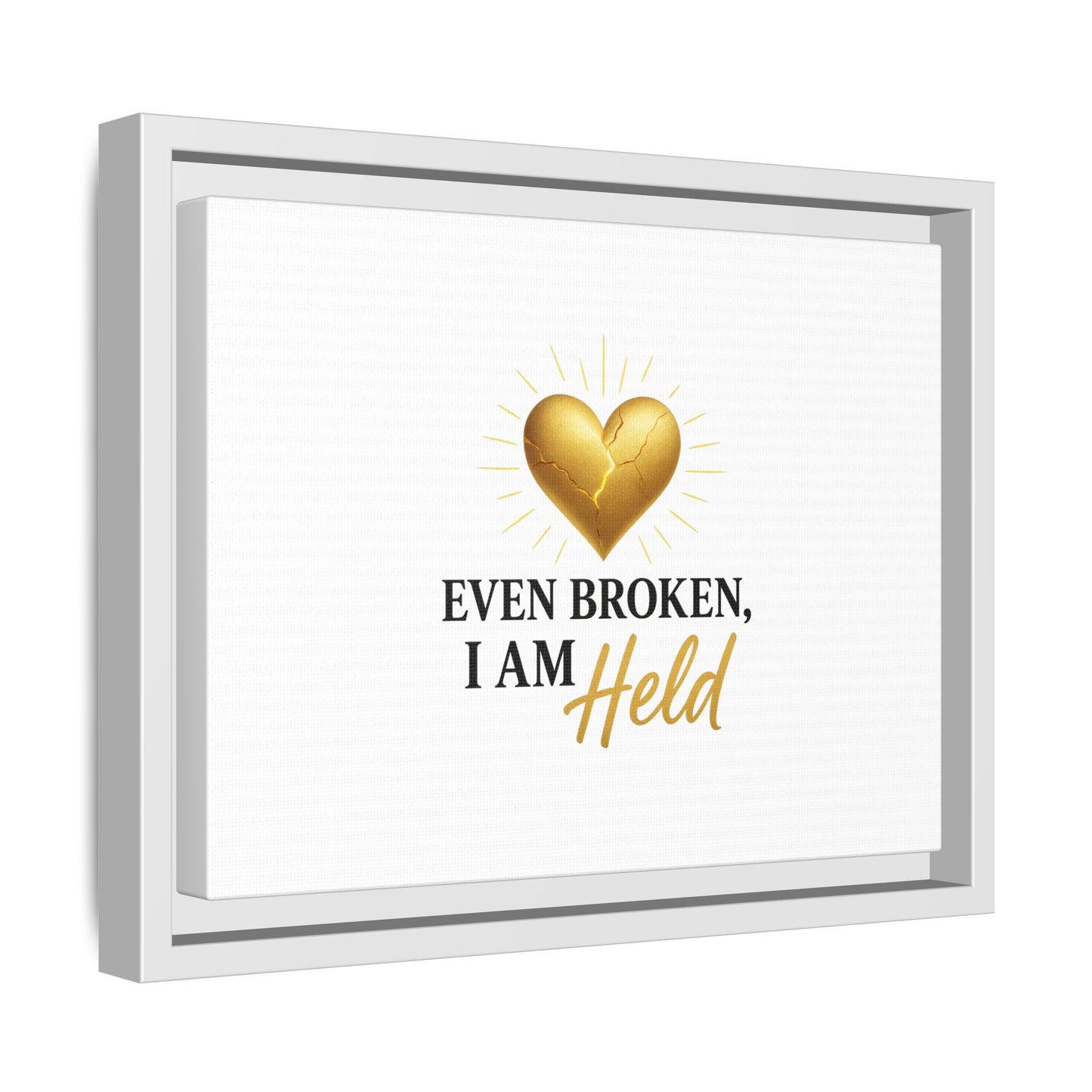 Heartfelt Framed Canvas Art - "Even Broken, I Am Held" - Inspirational Wall Decor, Home Gift, Motivational Art, Heartwarming Quote, [...]