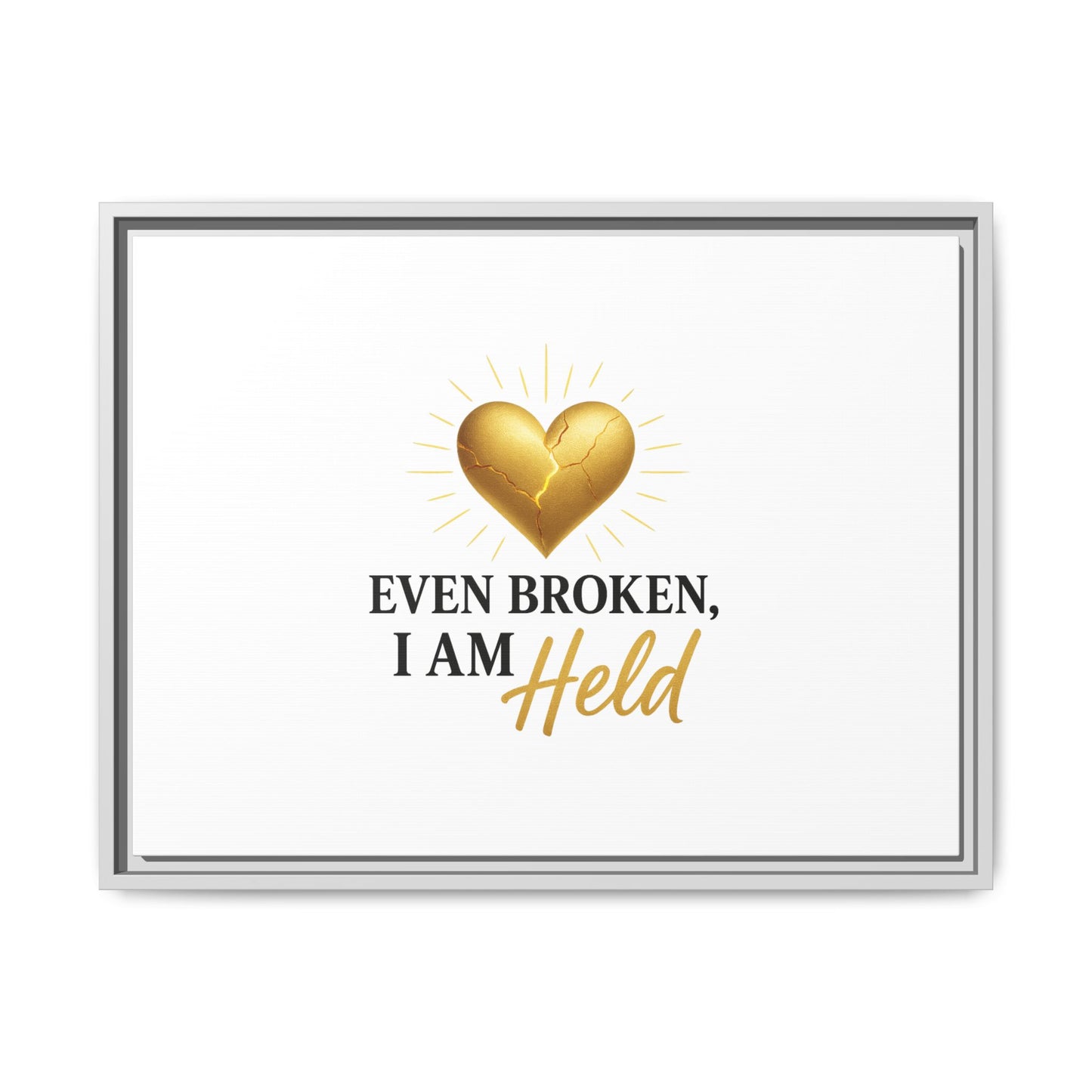 Heartfelt Framed Canvas Art - "Even Broken, I Am Held" - Inspirational Wall Decor, Home Gift, Motivational Art, Heartwarming Quote, [...]