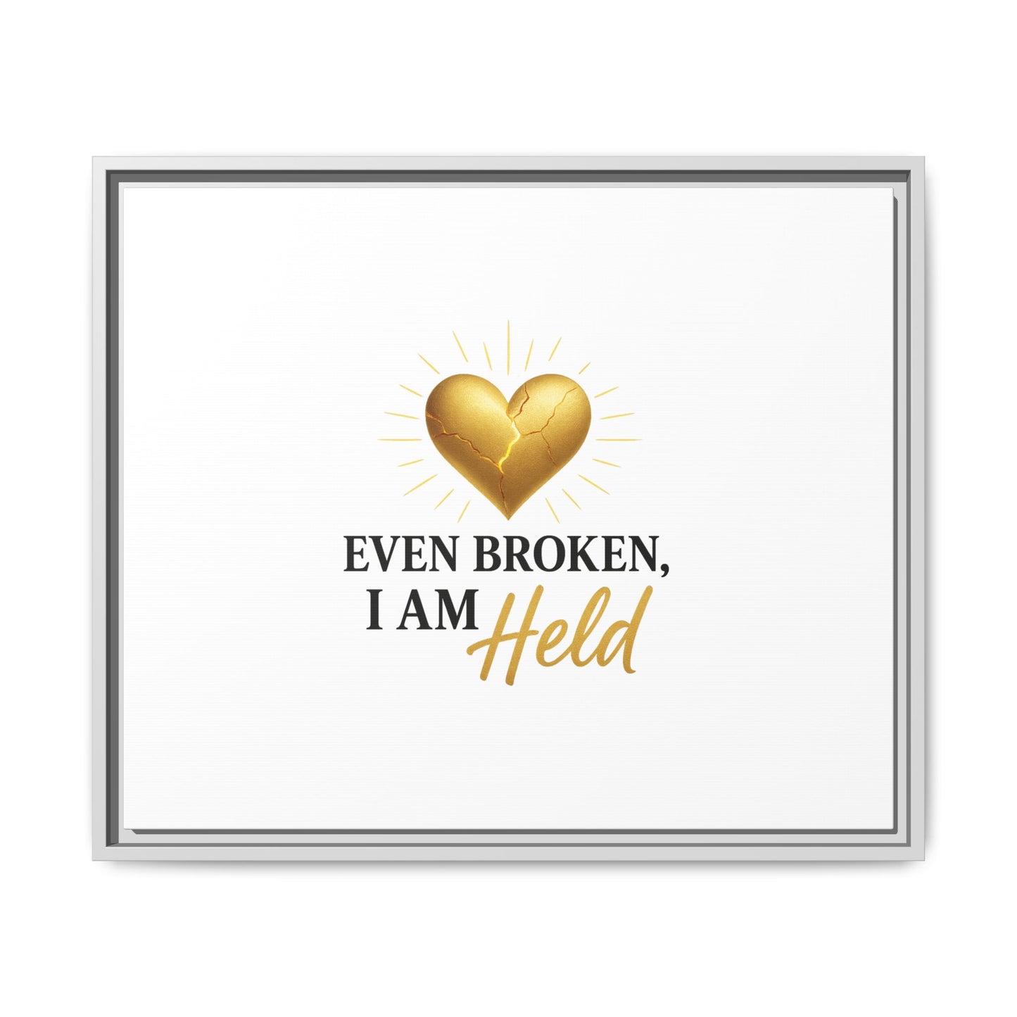 Heartfelt Framed Canvas Art - "Even Broken, I Am Held" - Inspirational Wall Decor, Home Gift, Motivational Art, Heartwarming Quote, [...]