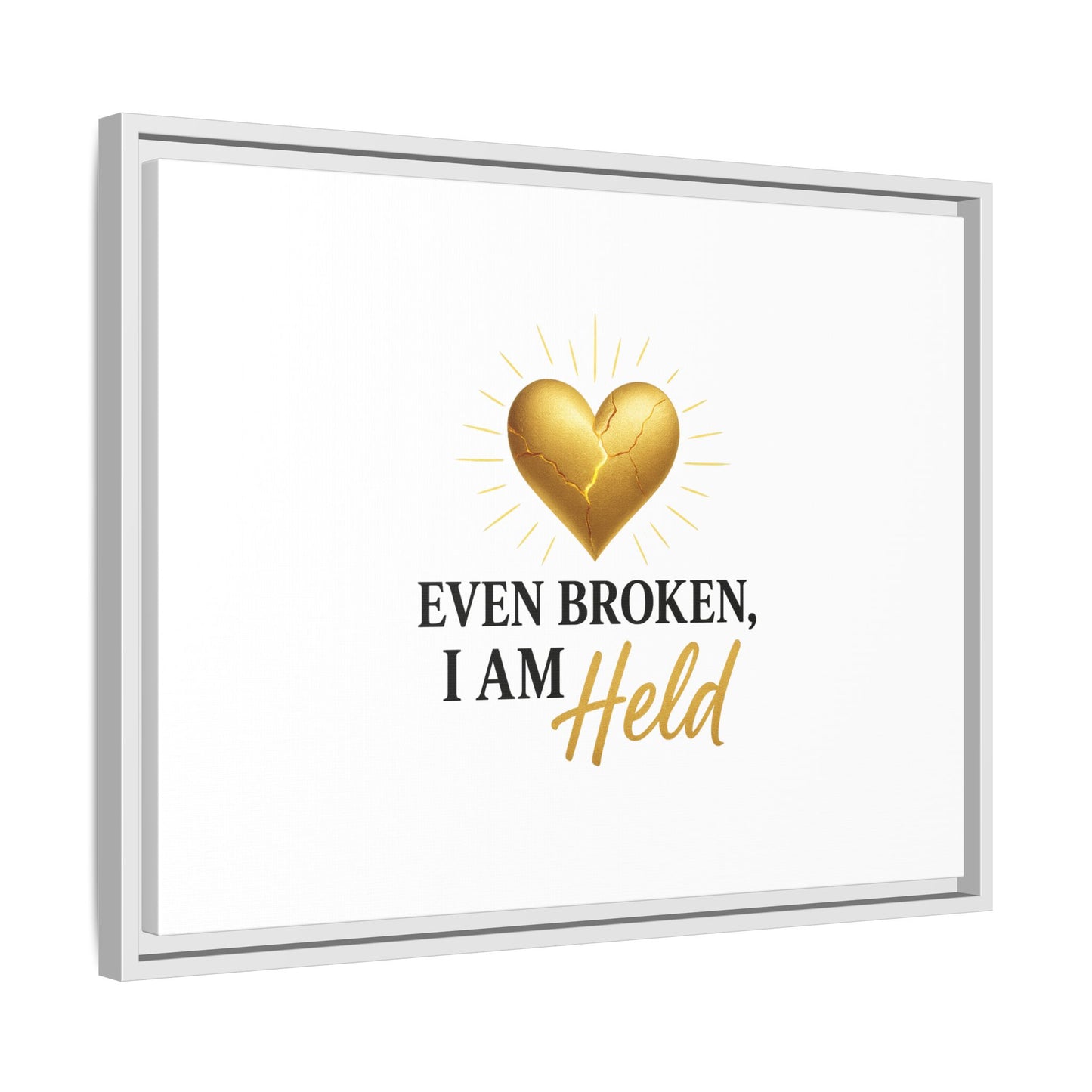 Heartfelt Framed Canvas Art - "Even Broken, I Am Held" - Inspirational Wall Decor, Home Gift, Motivational Art, Heartwarming Quote, [...]