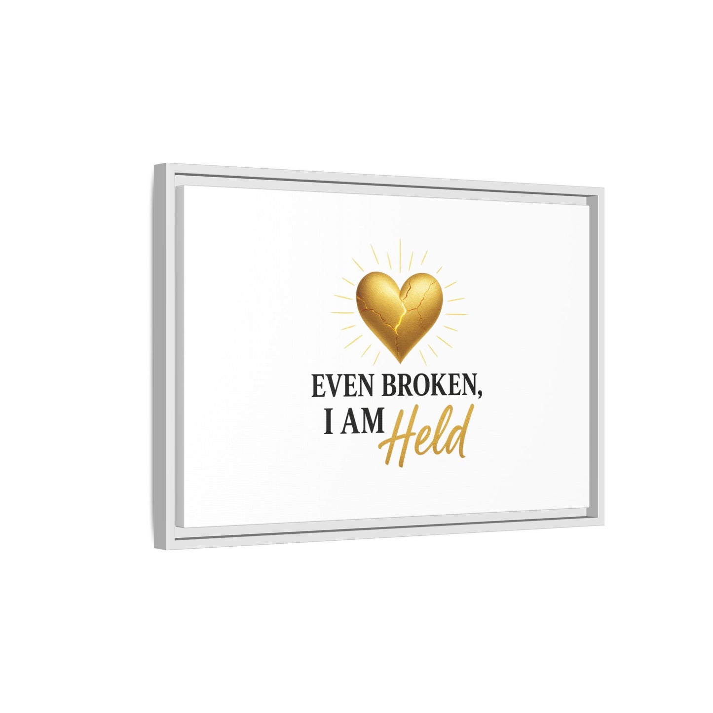 Heartfelt Framed Canvas Art - "Even Broken, I Am Held" - Inspirational Wall Decor, Home Gift, Motivational Art, Heartwarming Quote, [...]