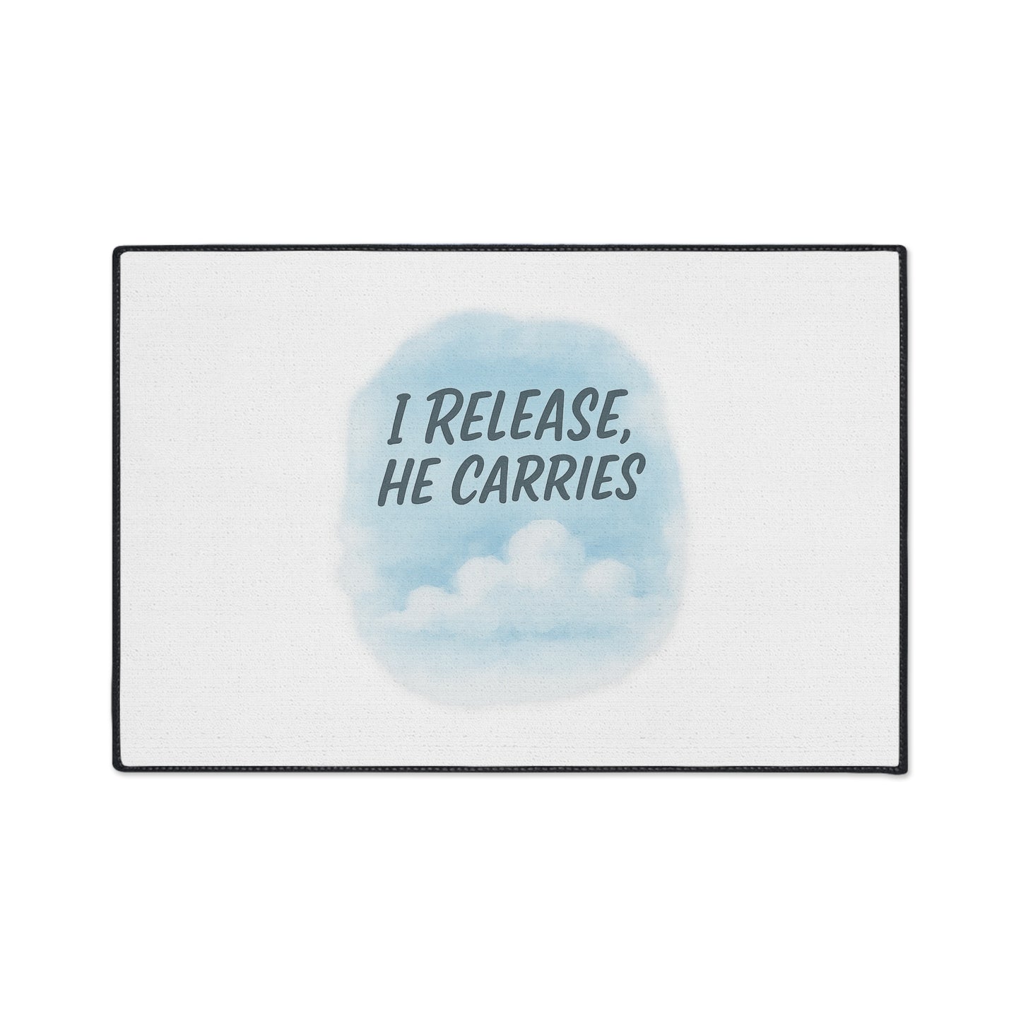 Inspirational Heavy Duty Floor Mat - 'I Release, He Carries' - Non-Slip Welcome Mat, Home Decor, Motivational Gift, Entryway Rug, [...]