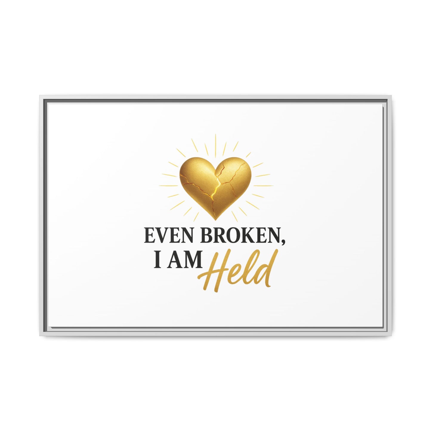 Heartfelt Framed Canvas Art - "Even Broken, I Am Held" - Inspirational Wall Decor, Home Gift, Motivational Art, Heartwarming Quote, [...]