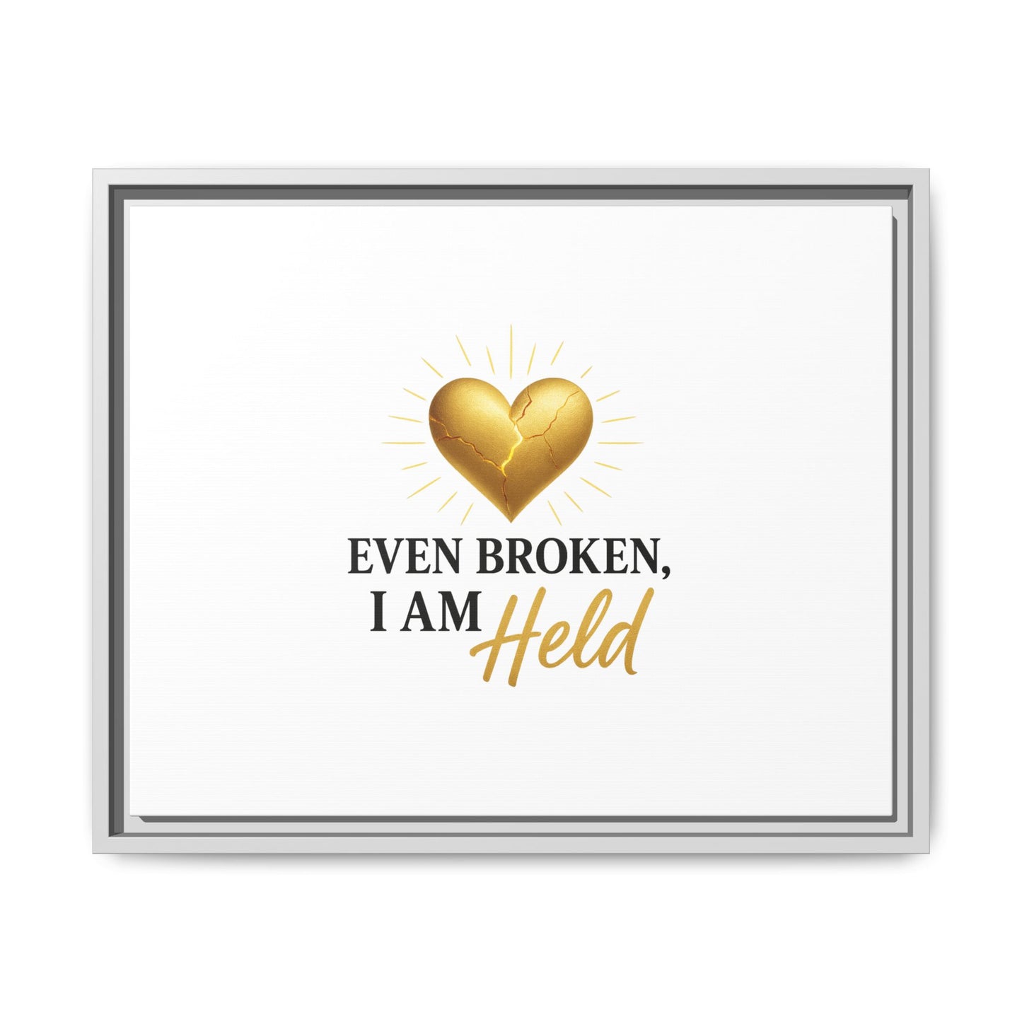 Heartfelt Framed Canvas Art - "Even Broken, I Am Held" - Inspirational Wall Decor, Home Gift, Motivational Art, Heartwarming Quote, [...]