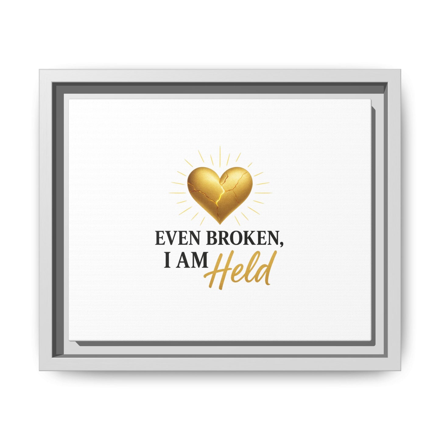 Heartfelt Framed Canvas Art - "Even Broken, I Am Held" - Inspirational Wall Decor, Home Gift, Motivational Art, Heartwarming Quote, [...]