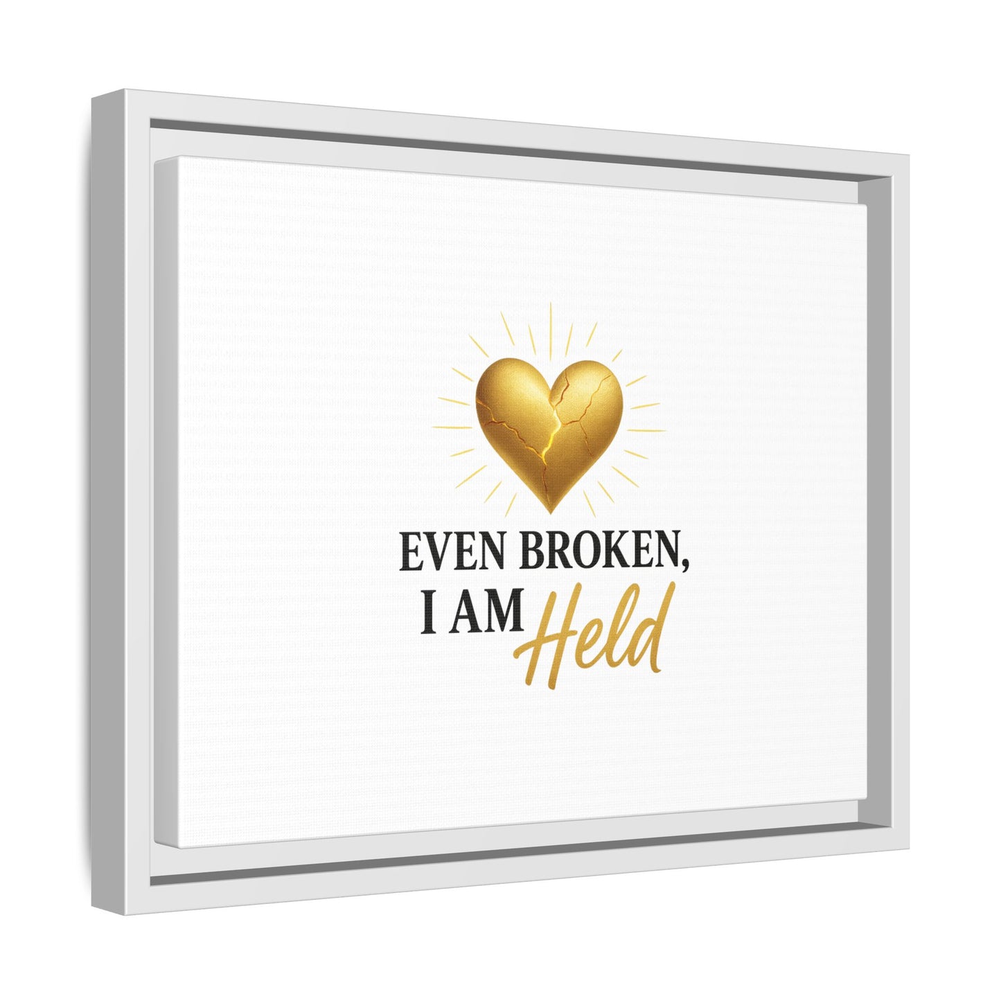 Heartfelt Framed Canvas Art - "Even Broken, I Am Held" - Inspirational Wall Decor, Home Gift, Motivational Art, Heartwarming Quote, [...]