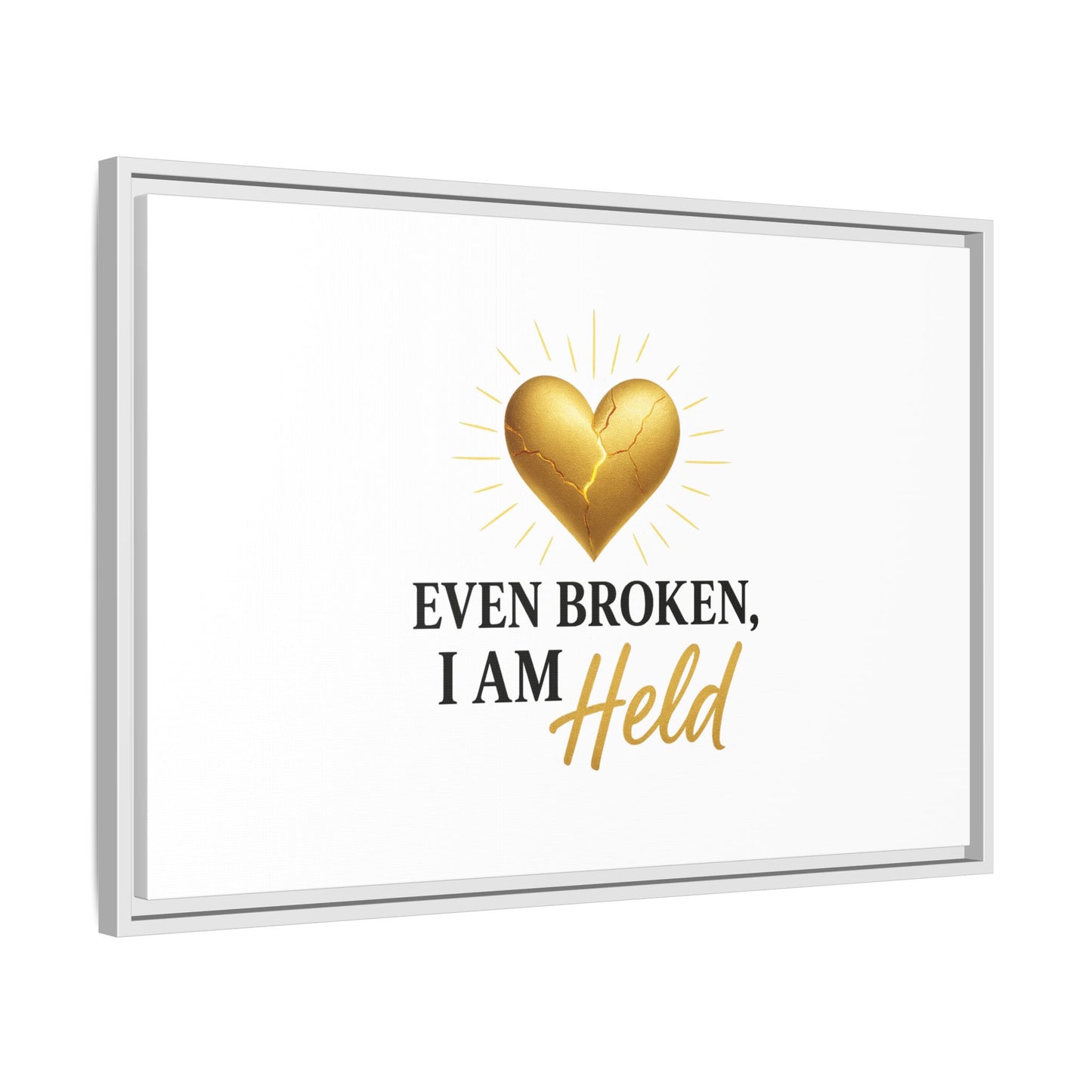 Heartfelt Framed Canvas Art - "Even Broken, I Am Held" - Inspirational Wall Decor, Home Gift, Motivational Art, Heartwarming Quote, [...]
