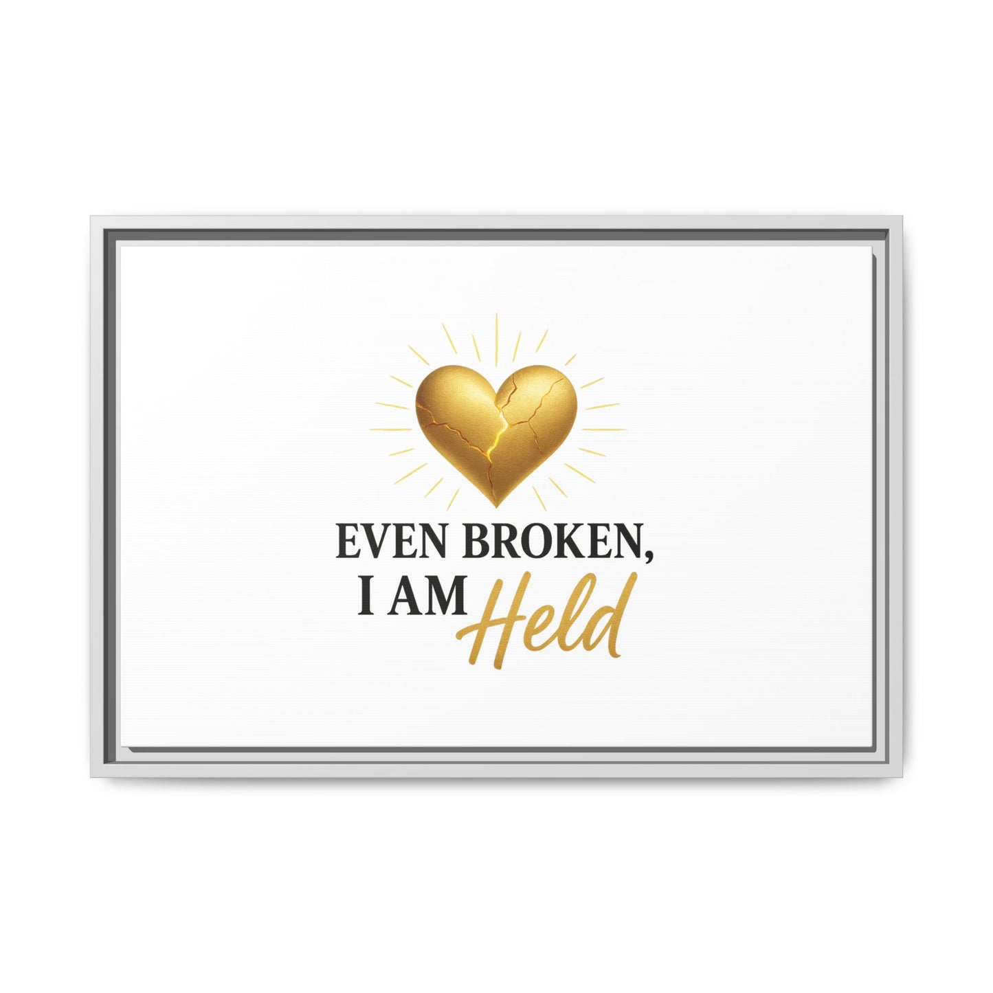 Heartfelt Framed Canvas Art - "Even Broken, I Am Held" - Inspirational Wall Decor, Home Gift, Motivational Art, Heartwarming Quote, [...]
