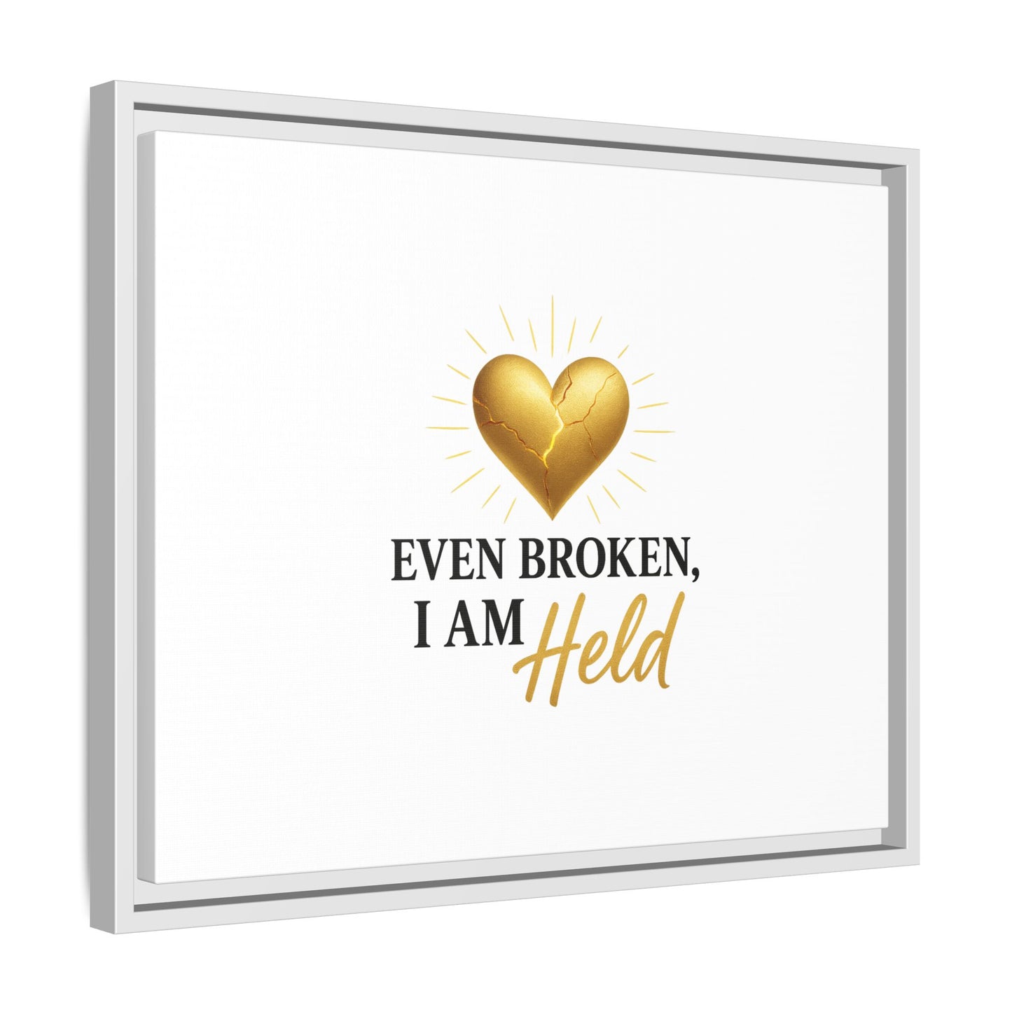 Heartfelt Framed Canvas Art - "Even Broken, I Am Held" - Inspirational Wall Decor, Home Gift, Motivational Art, Heartwarming Quote, [...]