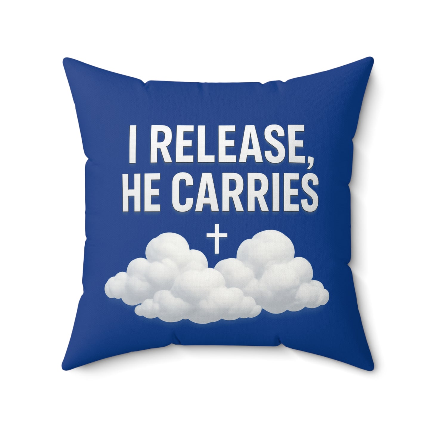 Inspirational Throw Pillow - "I Release, He Carries" - Christian Home Decor, Comfort Cushion, God Quote Pillow, Gift for Believers