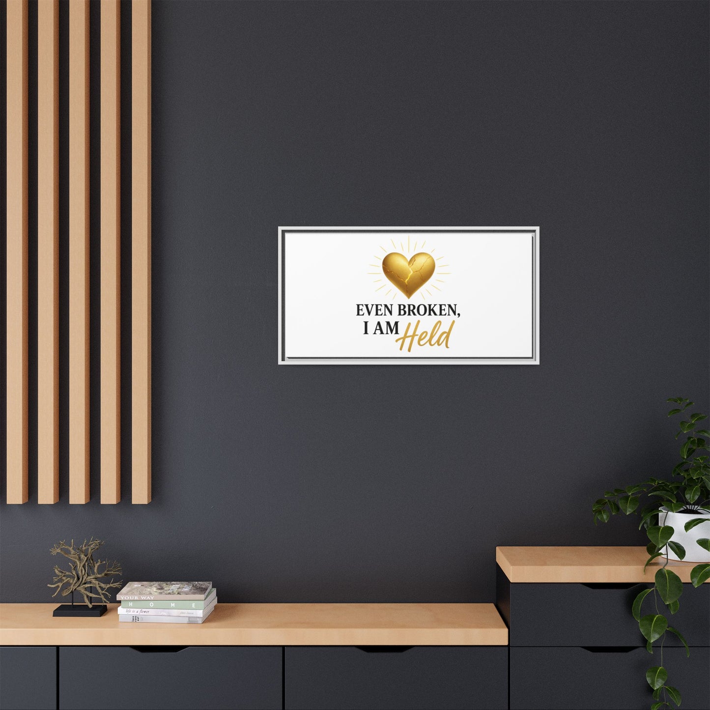 Heartfelt Framed Canvas Art - "Even Broken, I Am Held" - Inspirational Wall Decor, Home Gift, Motivational Art, Heartwarming Quote, [...]