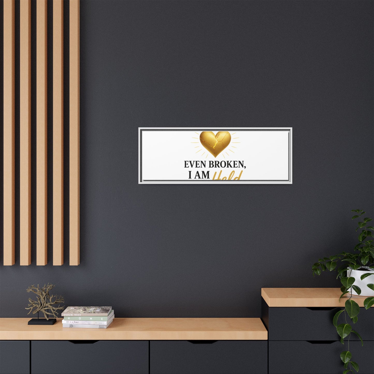 Heartfelt Framed Canvas Art - "Even Broken, I Am Held" - Inspirational Wall Decor, Home Gift, Motivational Art, Heartwarming Quote, [...]